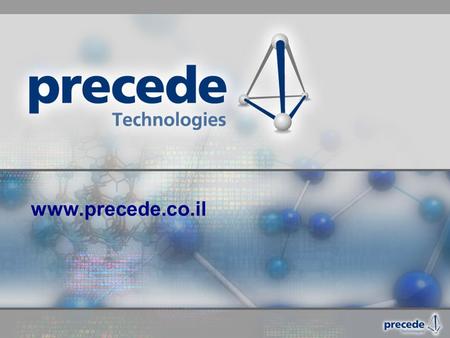 Www.precede.co.il. Precede is an investment and entrepreneurship organization that invests intellectual, financial and management resources in order to.