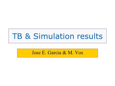 TB & Simulation results Jose E. Garcia & M. Vos. Introduction SCT Week – March 03 Jose E. Garcia TB & Simulation results Simulation results Inner detector.