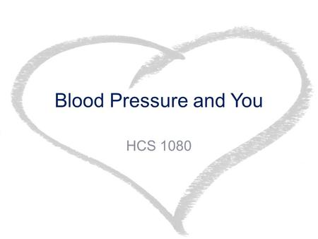 Blood Pressure and You HCS 1080. What is blood pressure cont.? Blood pressure is a measure of the pressure or force of blood against the walls of your.