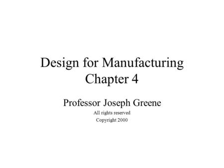 Design for Manufacturing Chapter 4