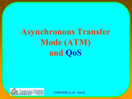 Asynchronous Transfer Mode (ATM) and QoS