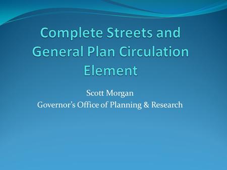 Complete Streets and General Plan Circulation Element