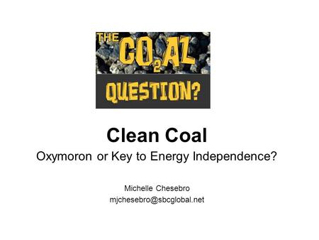 Oxymoron or Key to Energy Independence?
