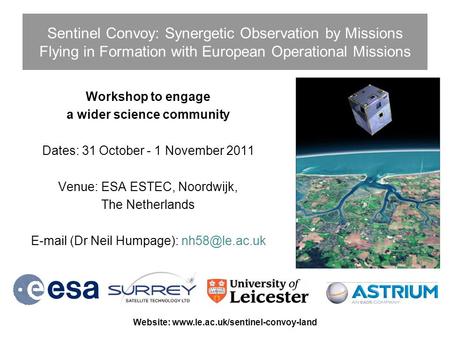 Sentinel Convoy: Synergetic Observation by Missions Flying in Formation with European Operational Missions Workshop to engage a wider science community.