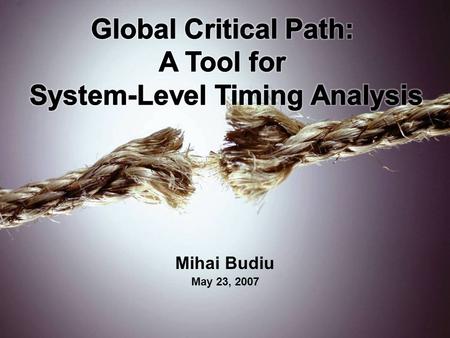 Global Critical Path: A Tool for System-Level Timing Analysis