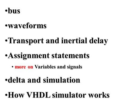 Transport and inertial delay Assignment statements
