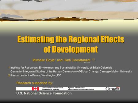 Estimating the Regional Effects of Development 1 Institute for Resources, Environment and Sustainability, University of British Columbia Center for Integrated.