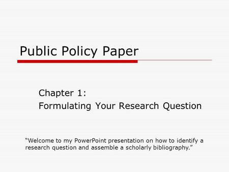 Chapter 1: Formulating Your Research Question