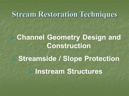 Stream Restoration Techniques