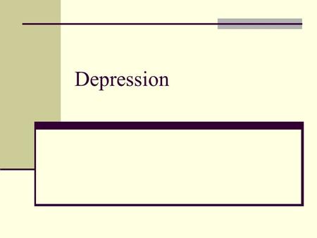Depression. Depression Signs and Symptoms At Least 5 of the 9 for a two week period Depressed mood most of the day Reduced interest in pleasurable activities.