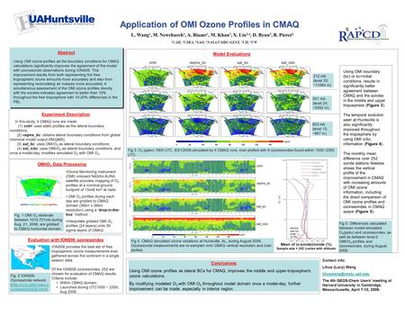 Abstract Using OMI ozone profiles as the boundary conditions for CMAQ calculations significantly improves the agreement of the model with ozonesonde observations.