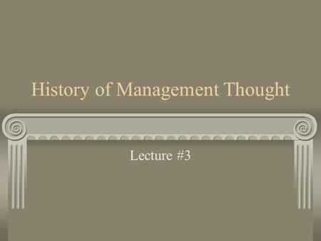 History of Management Thought