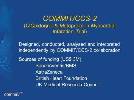 COMMIT/CCS-2 (ClOpidogrel & Metoprolol in Myocardial Infarction Trial)