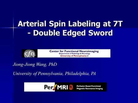 Arterial Spin Labeling at 7T - Double Edged Sword