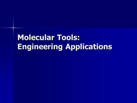 Molecular Tools: Engineering Applications. Environmental Engineering: State of the Art “Sanitary Engineering” “Sanitary Engineering” “Environmental Engineering”