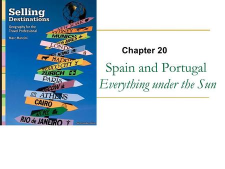 Spain and Portugal Everything under the Sun Chapter 20.