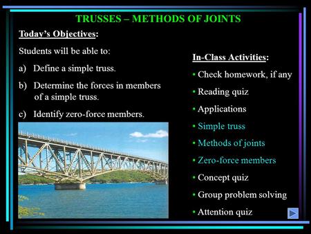 TRUSSES – METHODS OF JOINTS