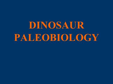 DINOSAUR PALEOBIOLOGY. How do we weigh dinosaurs? There is a regular relationship between the weight of an animal and the cross-sectional area of its.