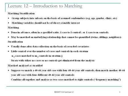 BIOST 536 Lecture 12 1 Lecture 12 – Introduction to Matching.