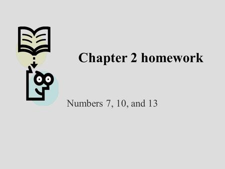 Chapter 2 homework Numbers 7, 10, and 13. Managerial Economics & Business Strategy Chapter 3 Quantitative Demand Analysis.