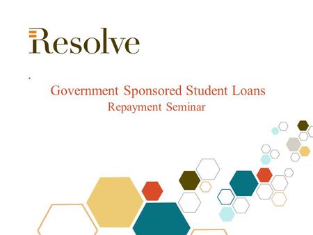 Government Sponsored Student Loans Repayment Seminar.