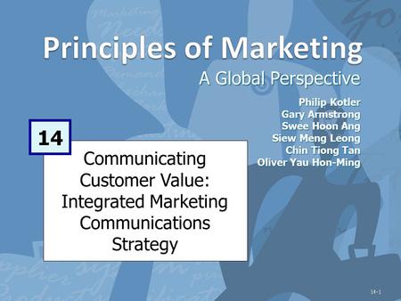 Learning Objectives After studying this chapter, you should be able to: Discuss the process and advantages of integrated marketing communications in communicating.