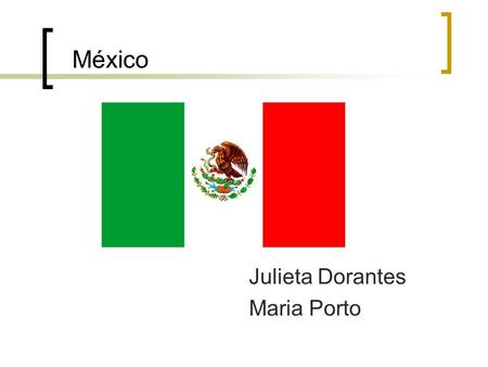 México Julieta Dorantes Maria Porto. Agenda. Mexico: General information about the country. Mexican Industry: quick review. Industrial Policy: what are.