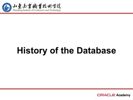 History of the Database. 2 home back first prev next last What Will I Learn? In this lesson, you will learn to: –Describe the evolution of the database.