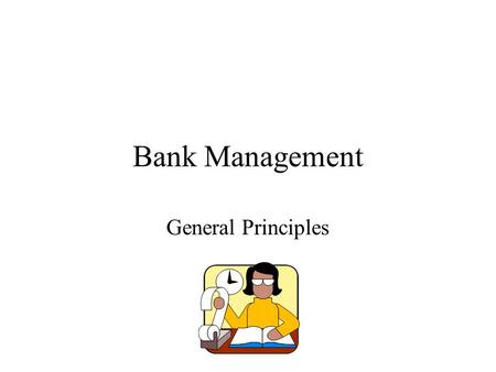 Bank Management General Principles.