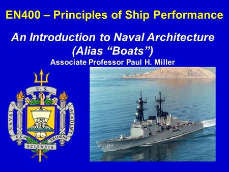 EN400 – Principles of Ship Performance