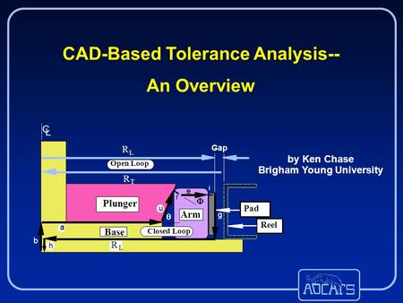 CAD-Based Tolerance Analysis-- Brigham Young University