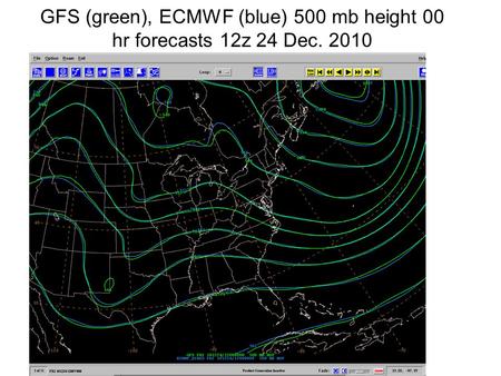 GFS (green), ECMWF (blue) 500 mb height 00 hr forecasts 12z 24 Dec. 2010.