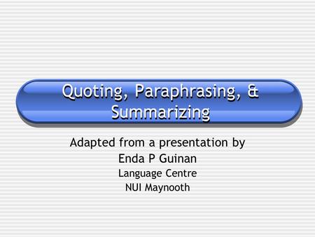 summarizing paraphrasing and direct quoting ppt