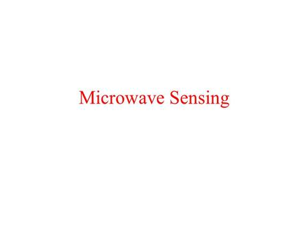 Microwave Sensing.