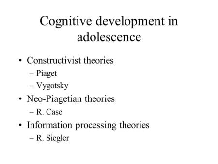 Cognitive development in adolescence