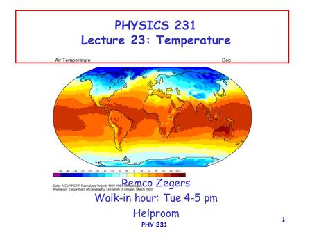 PHYSICS 231 Lecture 23: Temperature
