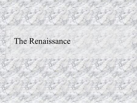 The Renaissance. Renaissance on the Continent n Public clock in Milan (1335) n Petrarch (1304-1374) – Classicism – Humanism and education – Caroline script.