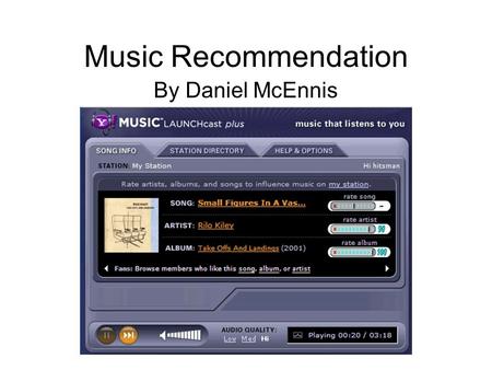 Music Recommendation By Daniel McEnnis. Outline Sociology of Music Recommendation Infrastructure –Relational Analysis Toolkit Description Evaluation –GATE.