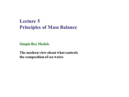 Principles of Mass Balance