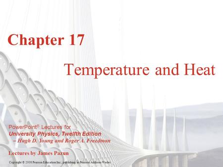 Chapter 17 Temperature and Heat.