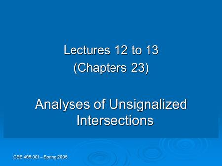 Analyses of Unsignalized Intersections