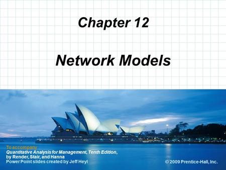 © 2008 Prentice-Hall, Inc. Chapter 12 To accompany Quantitative Analysis for Management, Tenth Edition, by Render, Stair, and Hanna Power Point slides.