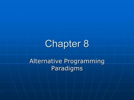 Alternative Programming Paradigms