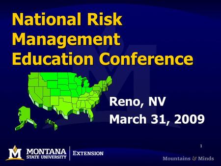 1 National Risk Management Education Conference Reno, NV March 31, 2009.