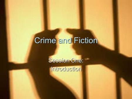 Crime and Fiction Session One: Introduction. Agenda The programme The conventions of crime fiction are common knowledge Crime fiction is the narrative.
