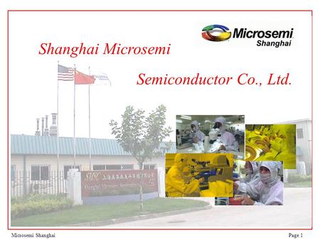 Page 1Microsemi Shanghai Shanghai Microsemi Semiconductor Co., Ltd.