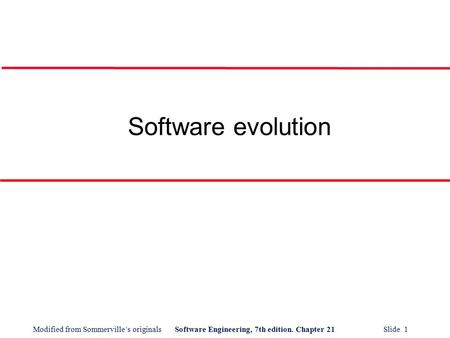 Software evolution.