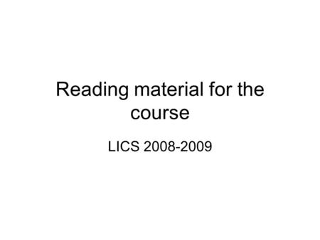 Reading material for the course LICS 2008-2009. Italian and European Sources of Law J. S. Lena, U. Mattei Introduction to Italian Law, edited by The Hague,