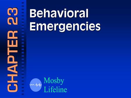 Behavioral Emergencies