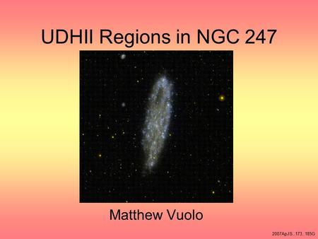 UDHII Regions in NGC 247 Matthew Vuolo 2007ApJS..173..185G.